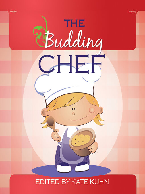 Title details for The Budding Chef by Kate Kuhn - Available